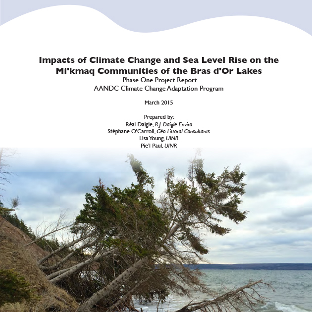 Impacts of Climate Change and Sea Level Rise on the Mi’kmaq Communities of the Bras d’Or Lakes
